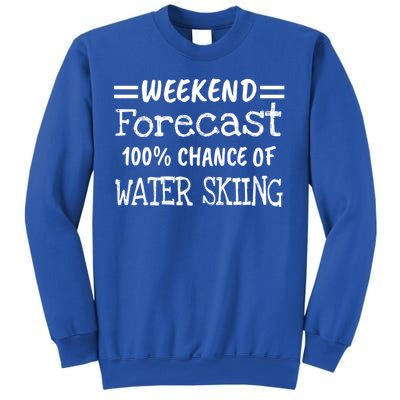 Weekend Forecast Water Skiing Gift Sweatshirt