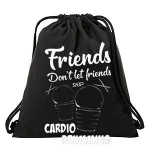 Womens Friends Workout Fitness Cardio Drumming Drawstring Bag