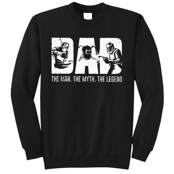 Welder Funny Welding Dad Man Myth Legend Father Sweatshirt