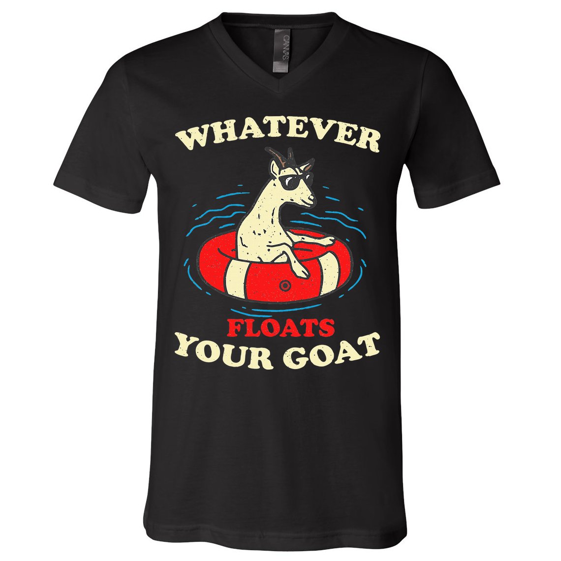 Whatever Floats Your Goat Summer Float Trip River Tubing V-Neck T-Shirt