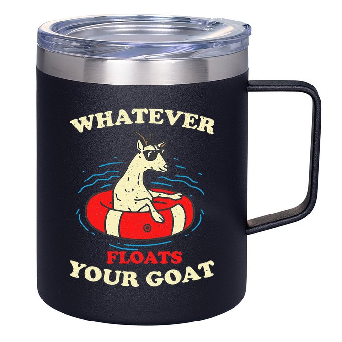 Whatever Floats Your Goat Summer Float Trip River Tubing 12oz Stainless Steel Coffee Mug