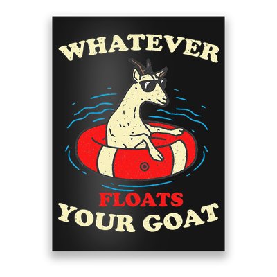 Whatever Floats Your Goat Summer Float Trip River Tubing Poster