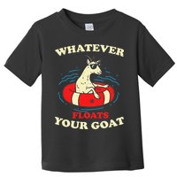 Whatever Floats Your Goat Summer Float Trip River Tubing Toddler T-Shirt