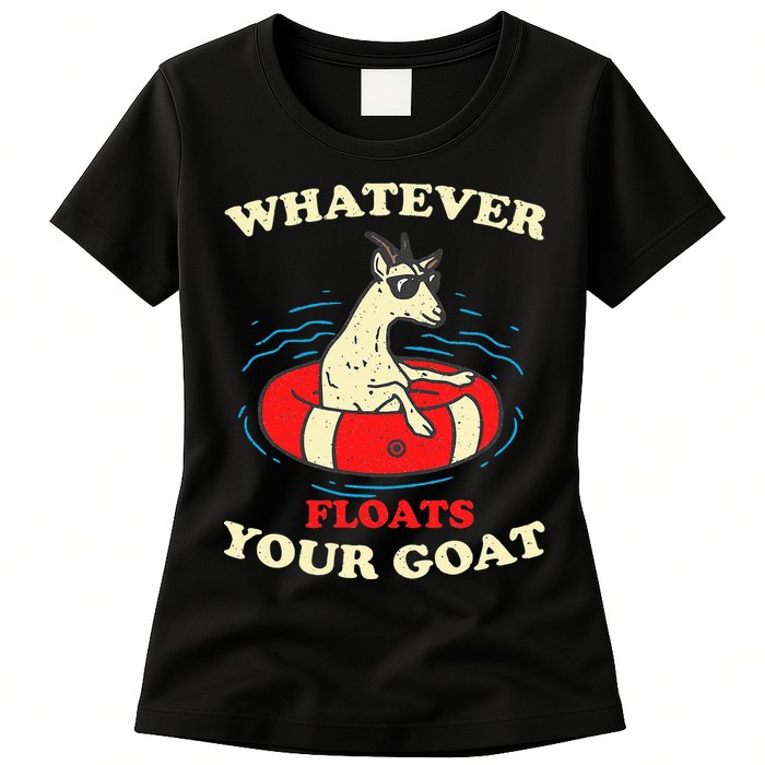 Whatever Floats Your Goat Summer Float Trip River Tubing Womens T-Shirt