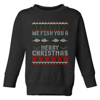 We Fish You A Merry Christmas Fishers Ugly Xmas Sweater Toddler Sweatshirt