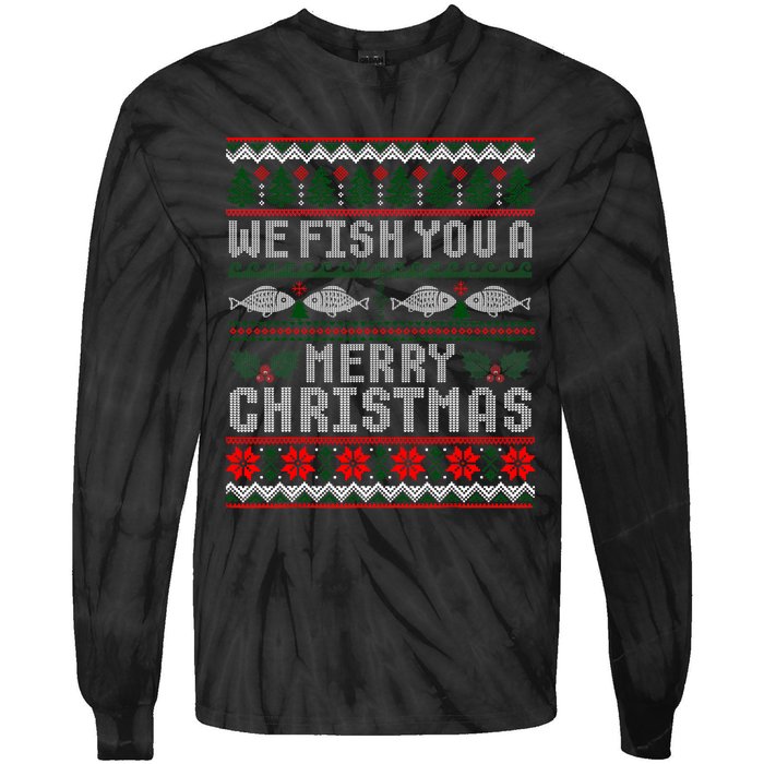 We Fish You A Merry Christmas Fishers Ugly Xmas Sweater Tie-Dye Long Sleeve Shirt