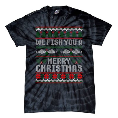 We Fish You A Merry Christmas Fishers Ugly Xmas Sweater Tie-Dye T-Shirt