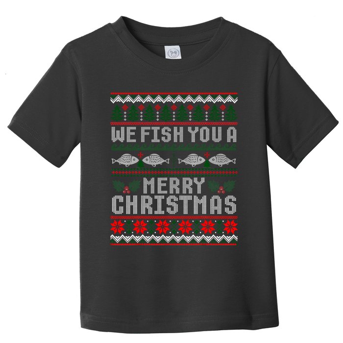 We Fish You A Merry Christmas Fishers Ugly Xmas Sweater Toddler T-Shirt