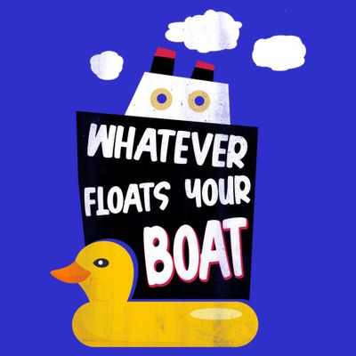 Whatever Floats Your Boat T-Shirt