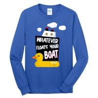 Whatever Floats Your Boat Tall Long Sleeve T-Shirt