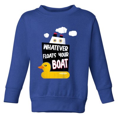 Whatever Floats Your Boat Toddler Sweatshirt