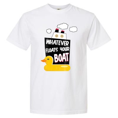 Whatever Floats Your Boat Garment-Dyed Heavyweight T-Shirt