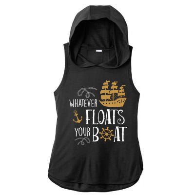 Whatever Floats Your Boat Funny Pirate Ship Ladies PosiCharge Tri-Blend Wicking Draft Hoodie Tank