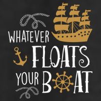 Whatever Floats Your Boat Funny Pirate Ship Cool Comfort Performance Bucket Hat