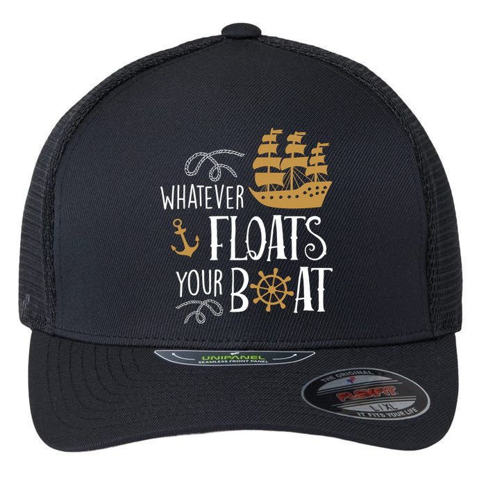 Whatever Floats Your Boat Funny Pirate Ship Flexfit Unipanel Trucker Cap