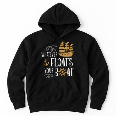 Whatever Floats Your Boat Funny Pirate Ship Hoodie
