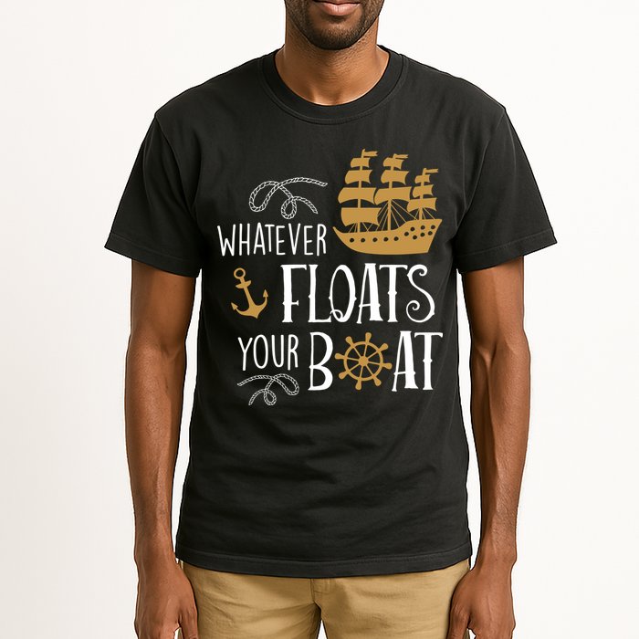Whatever Floats Your Boat Funny Pirate Ship Tall T-Shirt