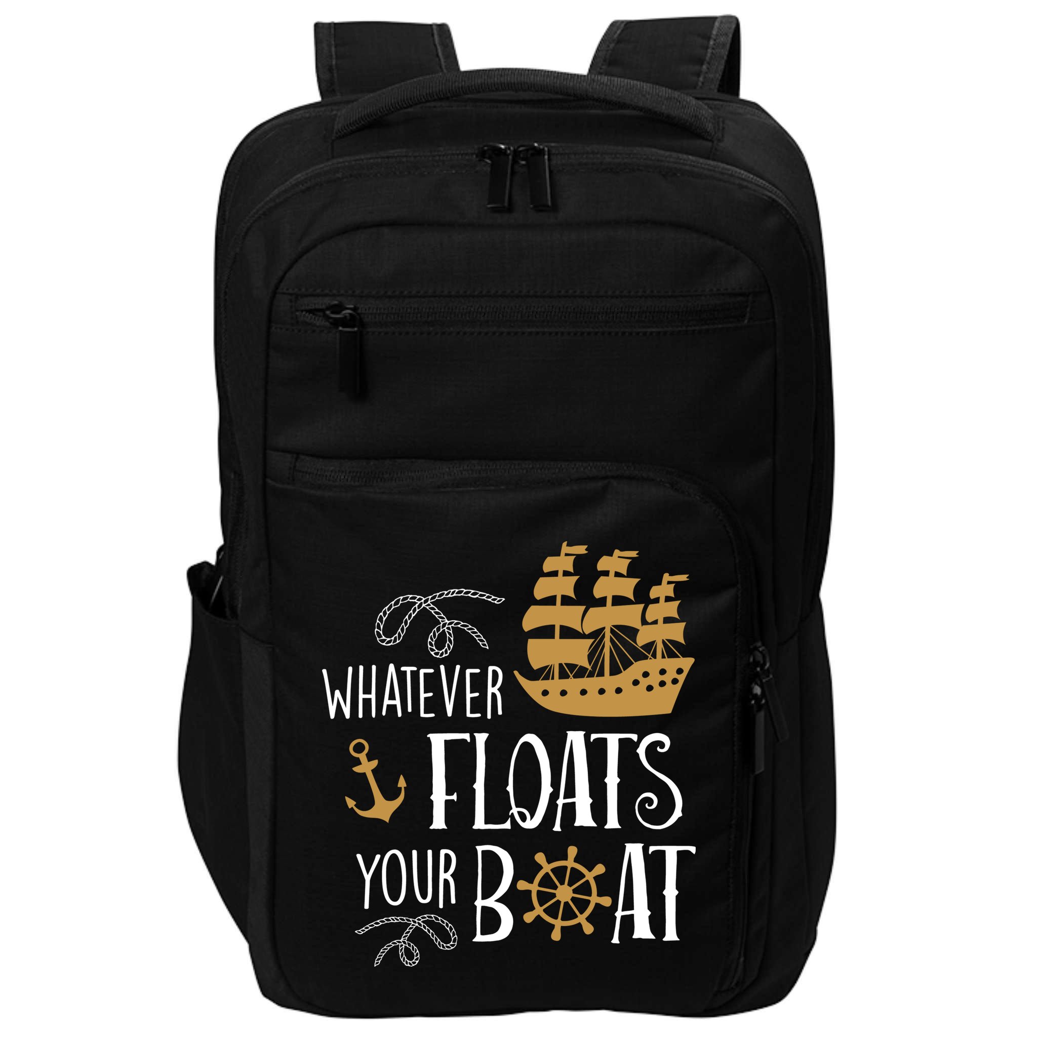Whatever Floats Your Boat Funny Pirate Ship Impact Tech Backpack
