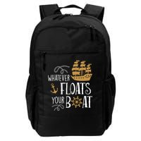 Whatever Floats Your Boat Funny Pirate Ship Backpack