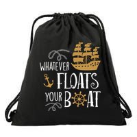 Whatever Floats Your Boat Funny Pirate Ship Drawstring Bag