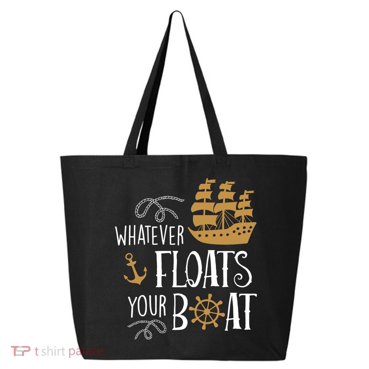 Whatever Floats Your Boat Funny Pirate Ship 25L Jumbo Tote