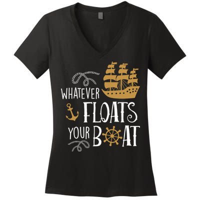 Whatever Floats Your Boat Funny Pirate Ship Women's V-Neck T-Shirt