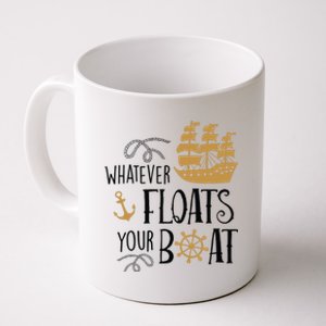 Whatever Floats Your Boat Funny Pirate Ship Coffee Mug