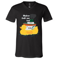 Whatever Floats Your Boat Funny Floaty Duck V-Neck T-Shirt