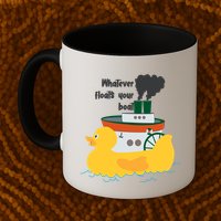 Whatever Floats Your Boat Funny Floaty Duck Mug