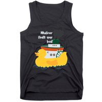 Whatever Floats Your Boat Funny Floaty Duck Tank Top