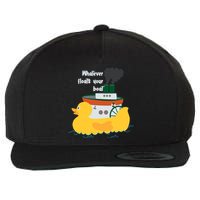 Whatever Floats Your Boat Funny Floaty Duck Wool Snapback Cap