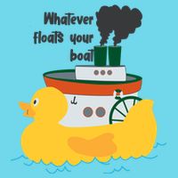 Whatever Floats Your Boat Funny Floaty Duck Button
