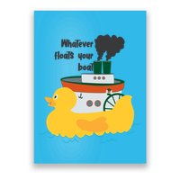 Whatever Floats Your Boat Funny Floaty Duck Poster