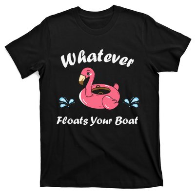 Whatever Floats Your Boat Funny Flamingo T-Shirt