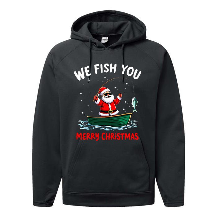 We Fish You A Merry Funny Christmas Fishing Fisherman Santa Performance Fleece Hoodie