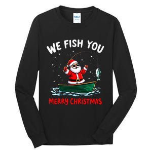 We Fish You A Merry Funny Christmas Fishing Fisherman Santa Tall Long Sleeve T-Shirt