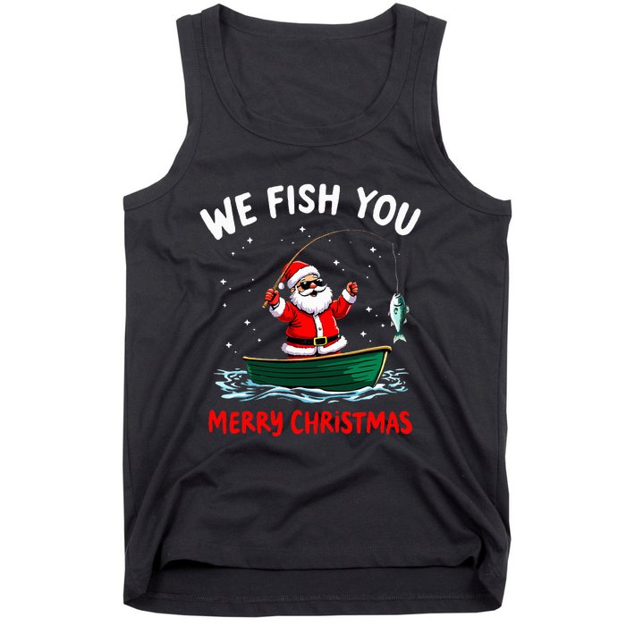 We Fish You A Merry Funny Christmas Fishing Fisherman Santa Tank Top