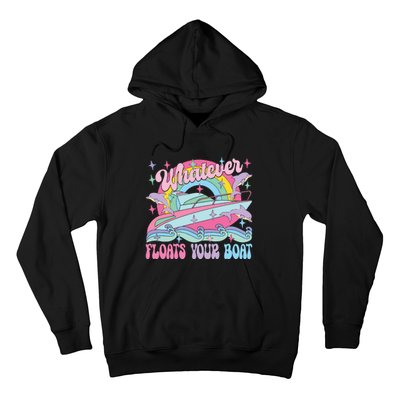 Whatever Floats Your Boat Hoodie