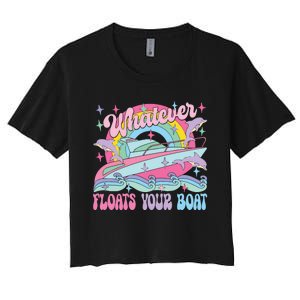 Whatever Floats Your Boat Women's Crop Top Tee