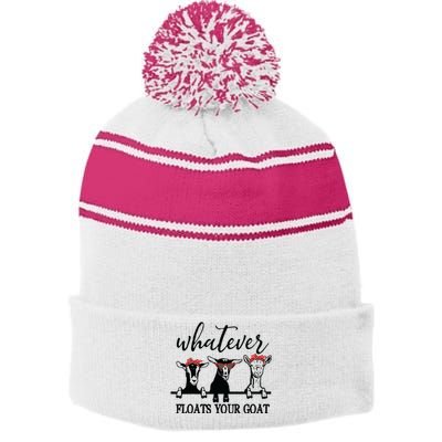 Whatever Floats Your Goat Lover Stripe Pom Pom Beanie