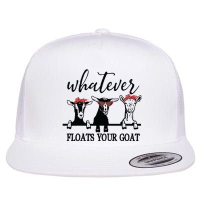 Whatever Floats Your Goat Lover Flat Bill Trucker Hat