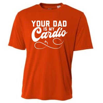 Womens Funny Your Dad Is My Cardio Cooling Performance Crew T-Shirt