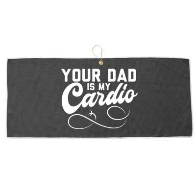 Womens Funny Your Dad Is My Cardio Large Microfiber Waffle Golf Towel