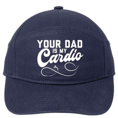 Womens Funny Your Dad Is My Cardio 7-Panel Snapback Hat