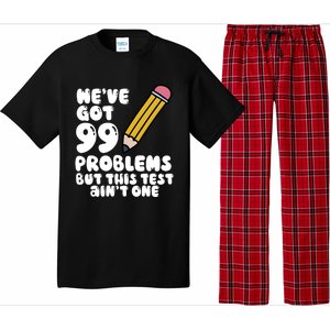 WeVe Got 99 Problems But This Test AinT One Pajama Set