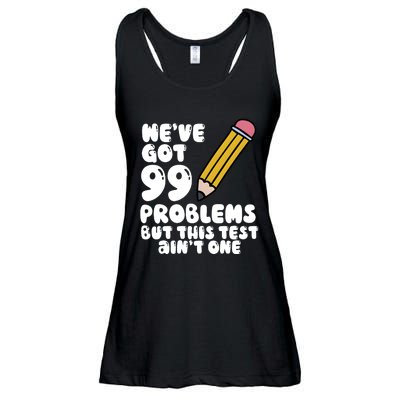 WeVe Got 99 Problems But This Test AinT One Ladies Essential Flowy Tank