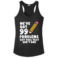 WeVe Got 99 Problems But This Test AinT One Ladies PosiCharge Competitor Racerback Tank