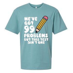 WeVe Got 99 Problems But This Test AinT One Sueded Cloud Jersey T-Shirt