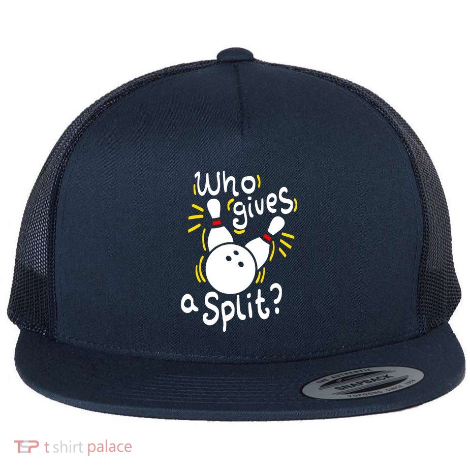 Who Gives A Split Flat Bill Trucker Hat