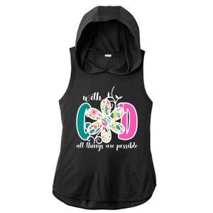 With God All Things Are Possible Floral Faith Ladies PosiCharge Tri-Blend Wicking Draft Hoodie Tank